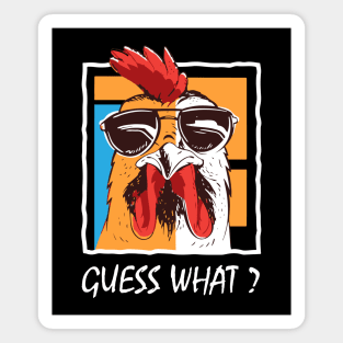 Funny Retro Vintage Guess What? Chicken Butt! Magnet